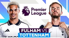 Nhận định trận đấu Fulham vs Tottenham, 20h30 ngày 16.3: Vị khách khó nhằn