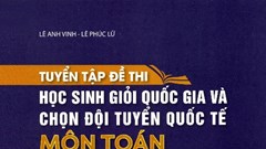 ​Tuyển tập đề thi học sinh giỏi quốc gia và đội tuyển Olympic Toán quốc tế (2007-2024)