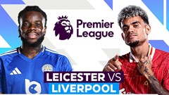 Nhận định trận đấu Leicester vs Liverpool, 22h30 ngày 20.4: Chuông nguyện bầy cáo, Lữ đoàn chờ đăng quang