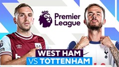 Nhận định trận đấu West Ham vs Tottenham, 20h00 ngày 4.5: Cú phản đòn từ Búa tạ