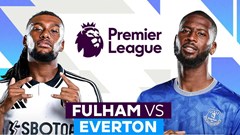 Nhận định trận đấu Fulham vs Everton, 21h00 ngày 10.5: Chuyến đi không đích đến