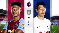 Nhận định trận đấu Aston Villa vs Tottenham, 1h30 ngày 17.5: Người chạy, kẻ nghỉ