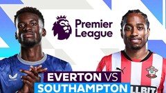 Nhận định trận đấu Everton vs Southampton, 18h00 ngày 18.5: Thắng để không nuối tiếc