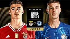 Nhận định trận đấu Benfica vs Chelsea, 3h00 ngày 29.6: Thắng để tránh nhánh “tử thần“