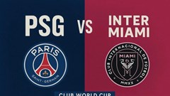 Nhận định trận đấu PSG vs Inter Miami, 23h00 ngày 29.6: Sức trẻ châu Âu đấu kinh nghiệm La Masia