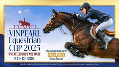 Sắp diễn ra giải cưỡi ngựa chuyên nghiệp đầu tiên tại Việt Nam – Vinpearl Equestrian Cup 2025