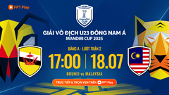 Nhận định trận đấu U23 Brunei vs U23 Malaysia, 17h00 ngày 18.7: Thắng đậm mời là điều kiện cần