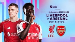 Nhận định trận đấu Liverpool vs Arsenal, 22h30 ngày 31.8: Đại chiến đỉnh bảng