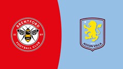 Nhận định trận đấu Brentford vs Aston Villa, 2h00 ngày 17.9: Tìm lại niềm tin