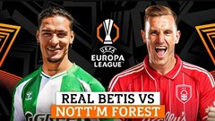Nhận định trận đấu Real Betis vs Nottignham, 2h00 ngày 25.9: Thử thách khắc nghiệt cho “tân binh châu Âu”