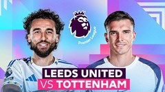 Nhận định trận đấu Leeds vs Tottenham, 18h30 ngày 4.10: Elland Road mở hội bàn thắng