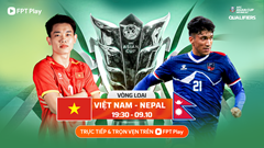 Nhận định trận đấu Việt Nam vs Nepal, 19h30 ngày 9.10: Mở hội ở Gò Đậu