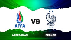 Nhận định trận đấu Azerbaijan vs Pháp, 0h00 ngày 17.11: Baku khó thoát “bão áo lam” 