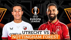 Nhận định trận đấu FC Utrecht vs Nottingham, 0h45 ngày 12.12: Miếng mồi ngon cho Forest
