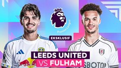 Nhận định trận đấu Leeds vs Fulham, 22h00 ngày 17.1: Bản lĩnh sân nhà đối đầu phong độ sân khách