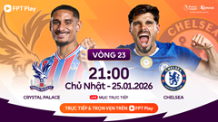 Link xem trực tiếp Crystal Palace vs Chelsea, 21h00 ngày 25.1, vòng 23 Ngoại hạng Anh