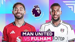 Nhận định trận đấu Man United vs Fulham, 21h00 ngày 1.2: Quỷ đỏ thăng hoa, Fulham khó cản