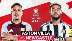 Nhận định trận đấu Aston Villa vs Newcastle, 0h45 ngày 15.2: Tiếng nói từ lịch sử
