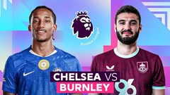 Nhận định trận đấu Chelsea vs Burnley, 22h00 ngày 21.2: Quyết vượt Man United