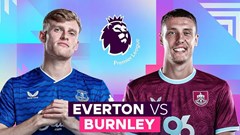 Nhận định trận đấu Everton vs Burnley, 2h30 ngày 4.3: Niềm tin dần cạn