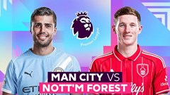 Nhận định trận đấu Man City vs Nottingham, 2h30 ngày 5.3: Thổi lửa vào Arsenal