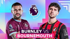 Nhận định trận đấu Burnley vs Bournemouth, 22h00 ngày 14.3: Vì vé dự cúp châu Âu