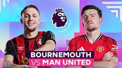 Nhận định trận đấu Bournemouth vs Man United, 3h00 ngày 21.3: Quỷ đỏ vượt khó