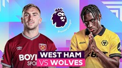 Nhận định trận đấu West Ham vs Wolves, 2h00 ngày 11.4: Thời cơ không thể bỏ lỡ