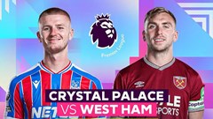 Nhận định trận đấu Crystal Palace vs West Ham, 2h00 ngày 21.4: Khát khao trụ hạng