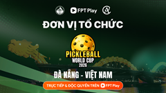 FPT Play đồng tổ chức Pickleball World Cup 2026