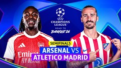 Nhận định trận đấu Arsenal vs Atletico Madrid, 2h00 ngày 6.5: Vỡ òa sau 2 thập kỷ