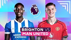 Nhận định trận đấu Brighton vs Man United, 22h00 ngày 24.5: Cột mốc lịch sử chờ thủ quân “Quỷ đỏ“