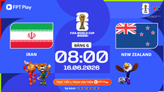 Link xem trực tiếp Iran vs New Zealand, 8h00 ngày 16.6 - bảng G World Cup 2026