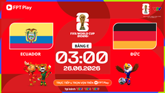 Link xem trực tiếp Ecuador vs Đức, 3h00 ngày 26.6 - bảng E World Cup 2026