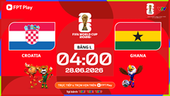 Link xem trực tiếp Croatia vs Ghana, 4h00 ngày 28.6 - bảng L World Cup 2026