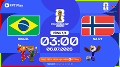 Link xem trực tiếp Brazil vs Na Uy, 3h00 ngày 6.7 - vòng 1/8 World Cup 2026