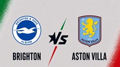 Nhận định trận đấu Brighton vs Aston Villa, 20h00 ngày 23.8: Dễ chia điểm