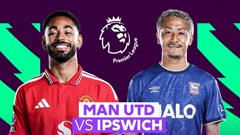 Nhận định trận đấu Man United vs Ipswich Town, 22h30 ngày 30.8: “Quỷ đỏ” lấy lại thể diện