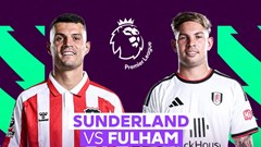 Nhận định trận đấu Sunderland vs Fulham, 20h00 ngày 30.8: Chưa thấy ánh sáng