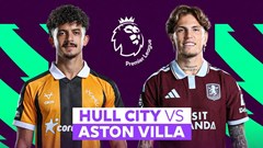 Nhận định trận đấu Hull City vs Aston Villa, 23h30 ngày 5.9: Giành giật điểm số đầu tay