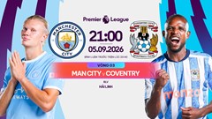 Link xem trực tiếp Man City vs Coventry, 21h00 ngày 5.9 - vòng 3 Ngoại hạng Anh