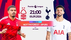 Link xem trực tiếp Nottingham vs Tottenham, 21h00 ngày 5.9 - vòng 3 Ngoại hạng Anh