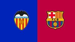 Nhận định trận đấu Valencia vs Barcelona, 21h15 ngày 6.9: Độc chiếm ngôi đầu