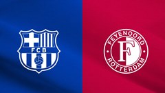 Nhận định trận đấu Barcelona vs Feyenoord, 23h45 ngày 9.9: Bất ngờ nơi đâu?