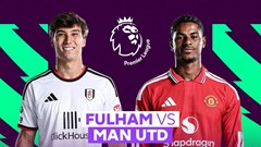 Nhận định trận đấu Fulham vs Man United, 22h30 ngày 20.9: Tìm vui nơi “miền đất hứa“