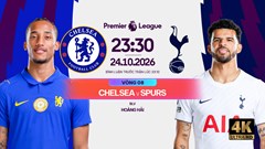 Nhận định trận đấu Chelsea vs Tottenham, 23h30 ngày 24.10: Sắc xanh áp đảo derby