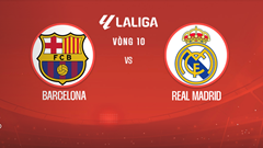 Link xem trực tiếp Barcelona vs Real Madrid, 3h00 ngày 26.10 - vòng 10 La Liga 