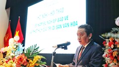 Trách nhiệm lớn lao bảo vệ, phát huy  kho báu di sản trong giai đoạn mới