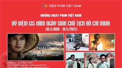 Những ngày phim Việt Nam kỷ niệm 135 năm Ngày sinh Chủ tịch Hồ Chí Minh