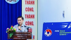 Bế mạc Hội thảo FIFA phát hiện tài năng và tiêu chí tuyển chọn